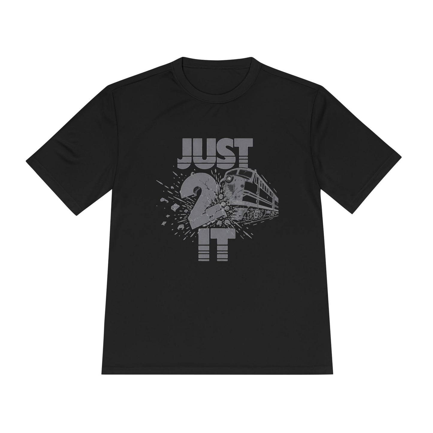 Just 2 It Train Performance Tee
